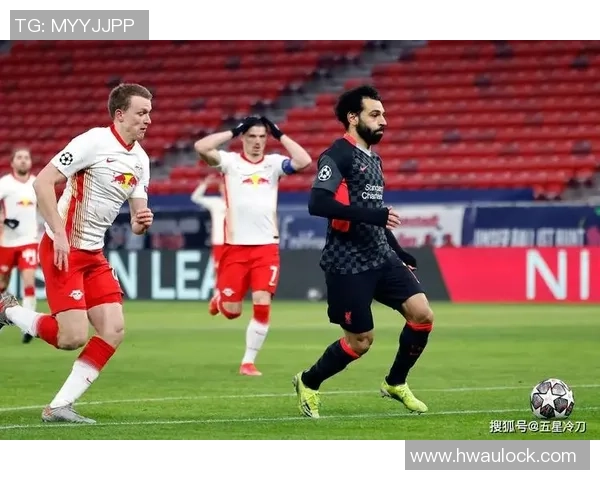 莱比锡4-0利物浦震惊世界杯赛场神奇扑救成全场焦点